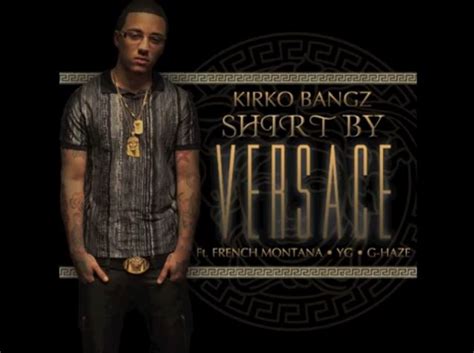 kirko bangz shirt by versace download